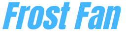 FROST FAN
